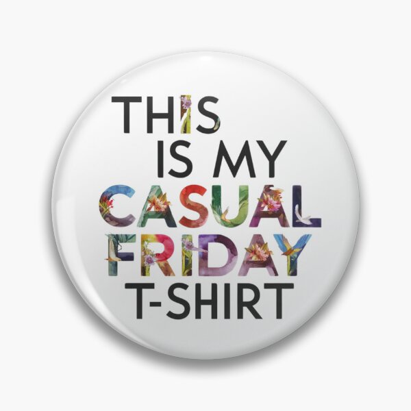 Item preview, THIS IS MY CASUAL FRIDAY T-SHIRT  designed and sold by justyna-s28.