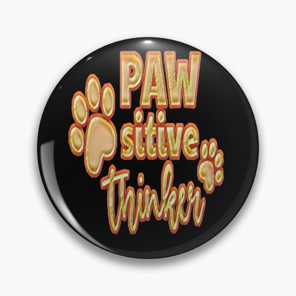 Item preview, Pawsitive Thinker Funny designed and sold by creativerooney.