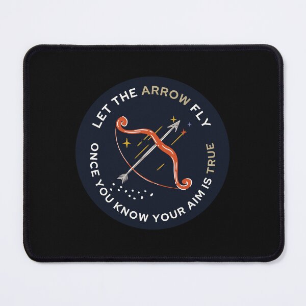 Item preview, Let The Arrow Fly One You Know Your Aim Is True  designed and sold by TheClassicJack.