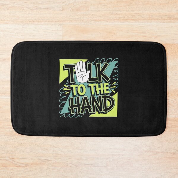 Item preview, Talk To The Hand designed and sold by artchic4you.