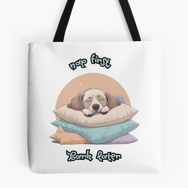 Item preview, "Nap First, Bark Later" - Cute Dog Napping Design designed and sold by Furry Paw  Prints.
