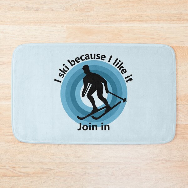 Item preview, Sport - I ski because I like it - join me designed and sold by mikistudio.