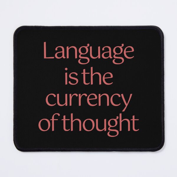 Item preview, Language is the currency of thought. v.6 designed and sold by x1brett.
