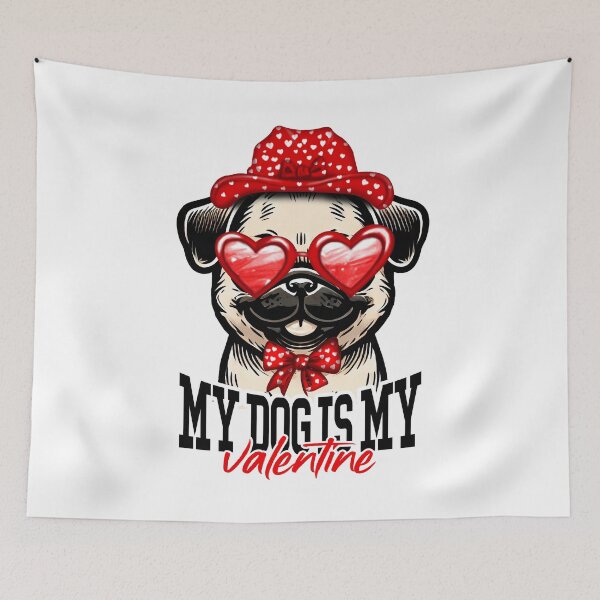 Item preview, Dog Is My Valentine Pug designed and sold by doodIllustrate.
