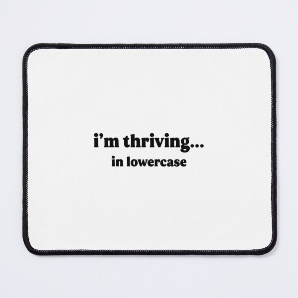 Item preview, i'm thriving... in lowercase designed and sold by vibeletsvibe.