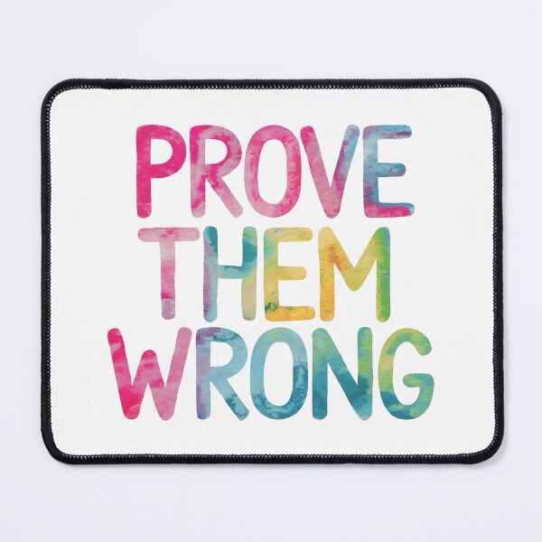 Item preview, Prove them wrong designed and sold by nimmitrends.