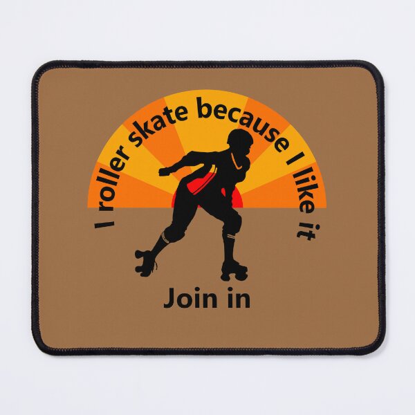 Item preview, Sport - I roller skate because I like it - join me designed and sold by mikistudio.