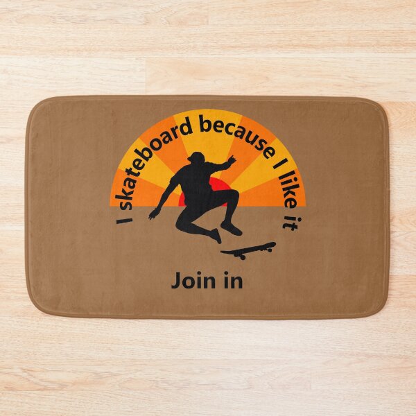 Item preview, Sport -  I skateboard because I like it - join me designed and sold by mikistudio.