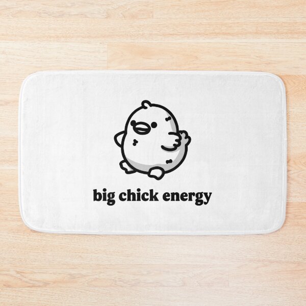 Item preview, big chick energy - with chick designed and sold by vibeletsvibe.