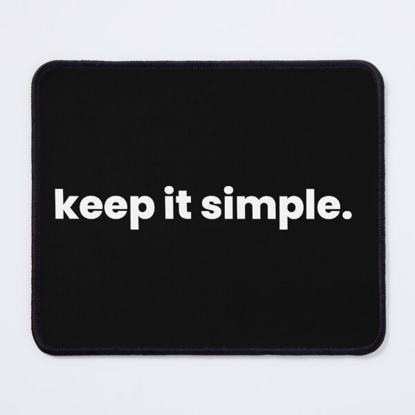 Item preview, Keep it simple, inspiration quote  designed and sold by redwolf92.