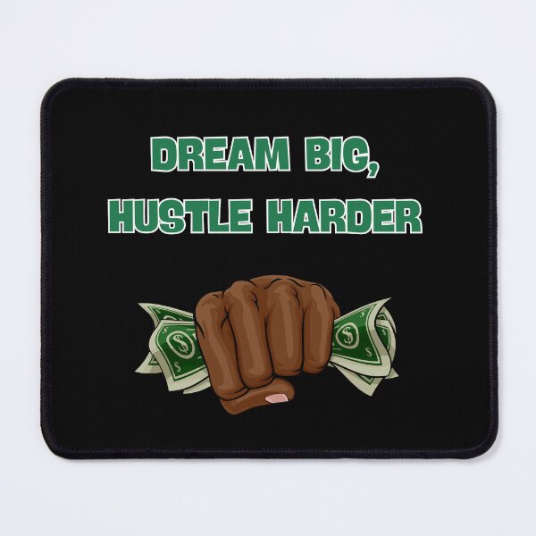 Item preview, Dream Big Hustle Harder - Motivational Money Maker designed and sold by TousheArt.