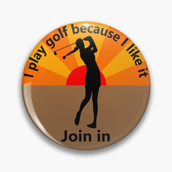 Item preview, Sport - I play golf because I like it - join me designed and sold by mikistudio.