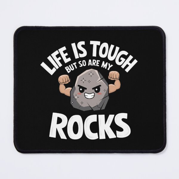 Item preview, Life is tough, but so are my rocks designed and sold by MagicWander.