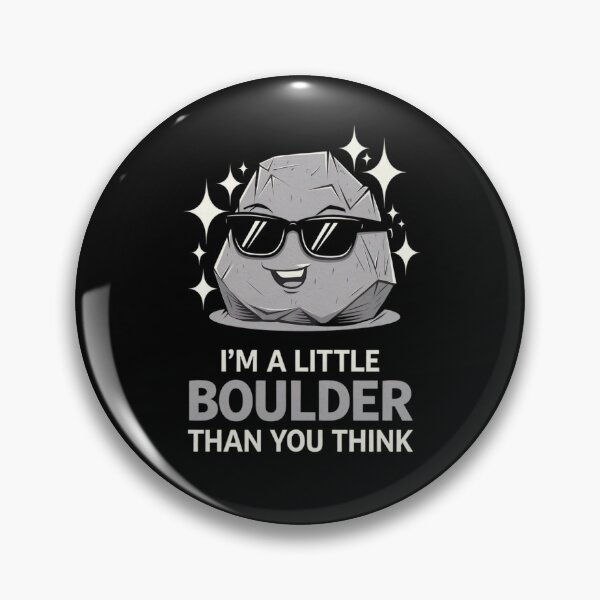 Item preview, I’m a little boulder than you think designed and sold by MagicWander.