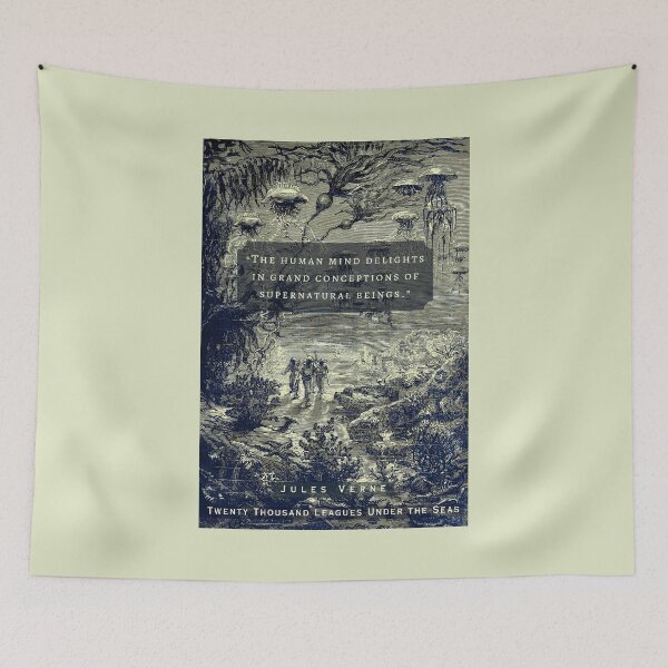 Item preview, Jules Verne quote: “The human mind delights in grand conceptions of supernatural beings.” designed and sold by artbleed.