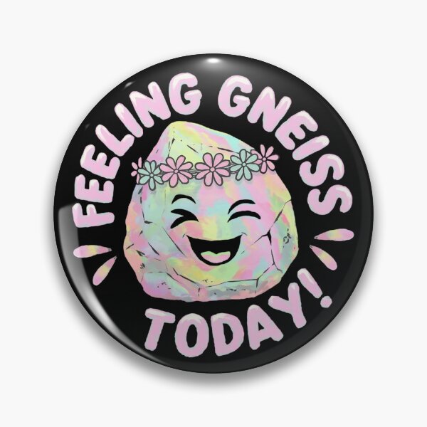 Item preview, Feeling gneiss today! designed and sold by MagicWander.