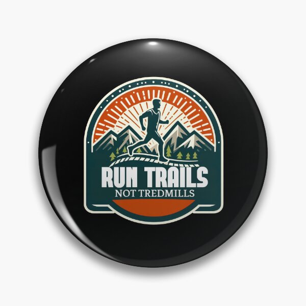 Item preview, Run Trails Not Tredmills designed and sold by Be-Adventurous.