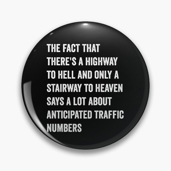 Item preview, There's Highway To Hell And Stairway To Heaven Funny Sarcastic designed and sold by WhistleCloset.