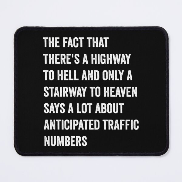 Item preview, There's Highway To Hell And Stairway To Heaven Funny Sarcastic designed and sold by WhistleCloset.
