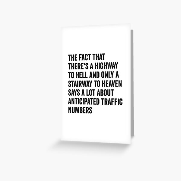 Item preview, There's Highway To Hell And Stairway To Heaven Funny Sarcastic designed and sold by WhistleCloset.
