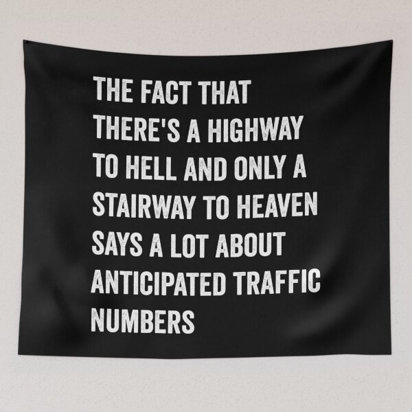 Item preview, There's Highway To Hell And Stairway To Heaven Funny Sarcastic designed and sold by WhistleCloset.
