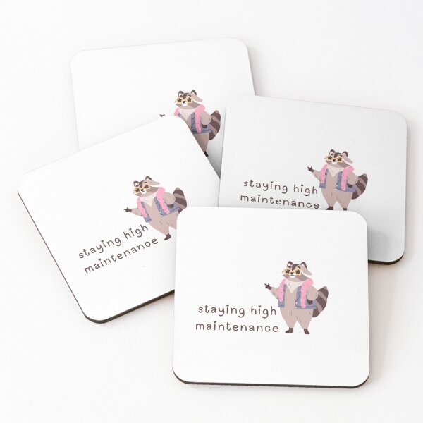 Item preview, staying high maintenance designed and sold by Paws and Play.