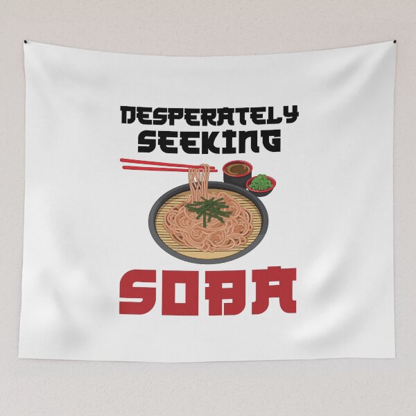 Item preview, Desperately Seeking Soba designed and sold by jaygo.