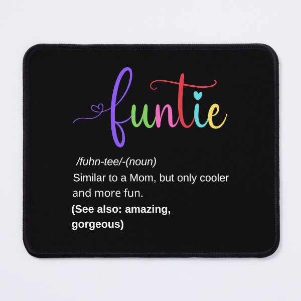 Item preview, Funtie similar to mom but only cooler and more fun sarcastic fun aunt idea  designed and sold by Trendy Shop.