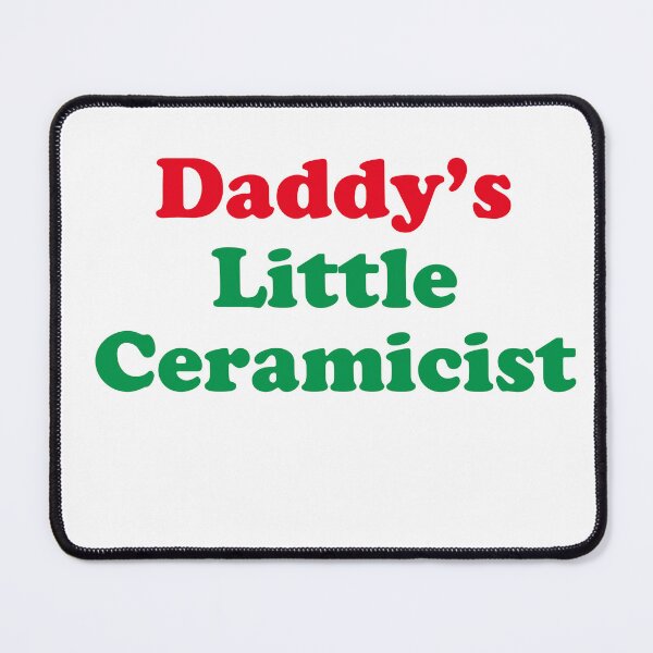 Item preview, Daddy's Little Ceramicist designed and sold by ceramicshirts.