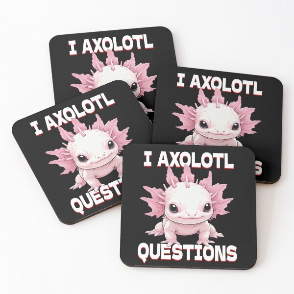 Item preview, I AXOLOTL QUESTIONS designed and sold by RetroPop23.