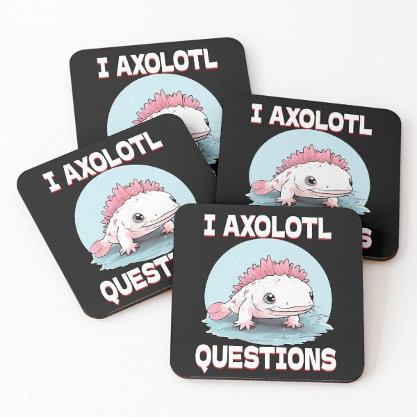 Item preview, I AXOLOTL QUESTIONS designed and sold by RetroPop23.