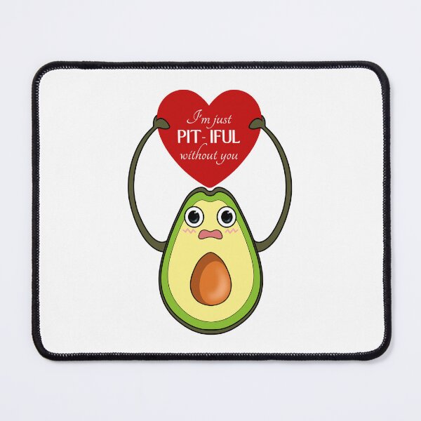 Item preview, Pitiful Without You | Avocado Valentines Day designed and sold by ObsidianDaz.
