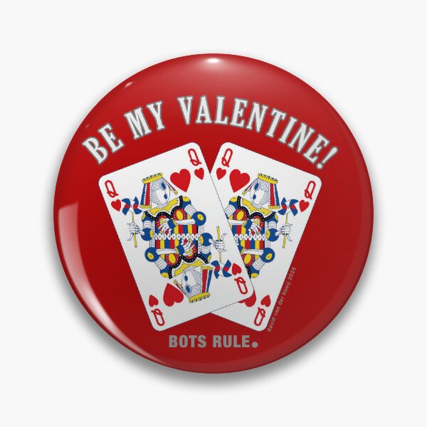 Item preview, Be my valentine - F&F designed and sold by David van der Kooij - BOTS RULE. And other fantasies.
