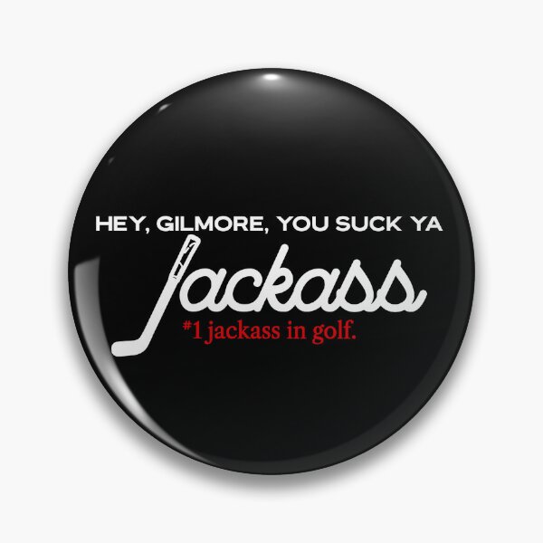 Item preview, You Suck Ya Jackass Golf - Happy Gilmore designed and sold by acquiesce13.