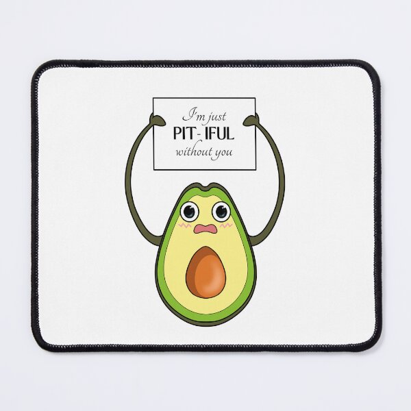 Item preview, Pitiful Without You | Avocado Valentines Day designed and sold by ObsidianDaz.
