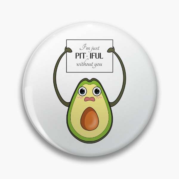 Item preview, Pitiful Without You | Avocado Valentines Day designed and sold by ObsidianDaz.