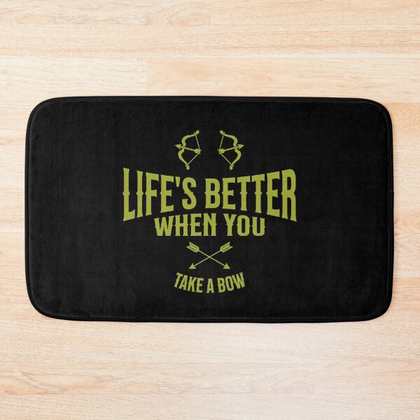 Item preview, Life's Better When You Take A Bow Archery Joke designed and sold by DomTeesHaven.