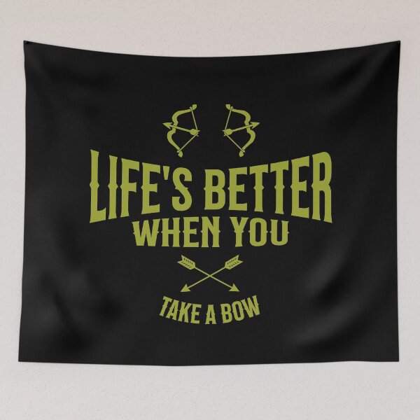 Item preview, Life's Better When You Take A Bow Archery Joke designed and sold by DomTeesHaven.