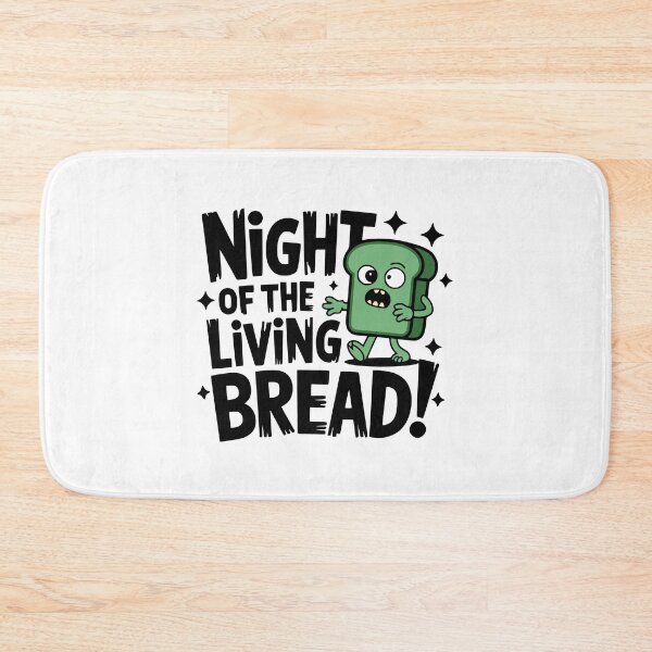 Item preview, Night Of The living Bread! Funny Zombie Bread Pun designed and sold by PMCreative.