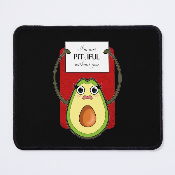 Item preview, Pitiful Without You | Avocado Valentines Day designed and sold by ObsidianDaz.