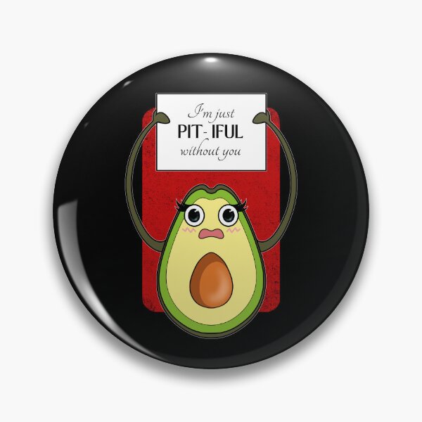Item preview, Pitiful Without You | Avocado Valentines Day designed and sold by ObsidianDaz.