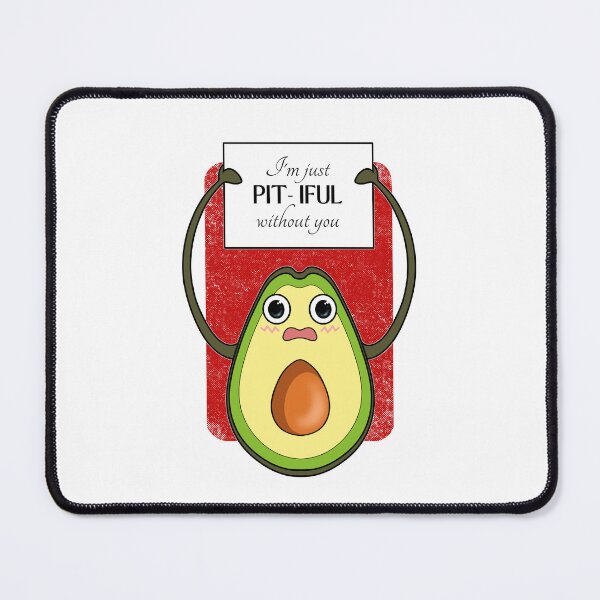 Item preview, Pitiful Without You | Avocado Valentines Day designed and sold by ObsidianDaz.