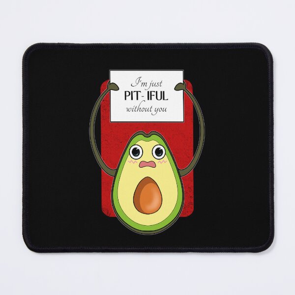 Item preview, Pitiful Without You | Avocado Valentines Day designed and sold by ObsidianDaz.