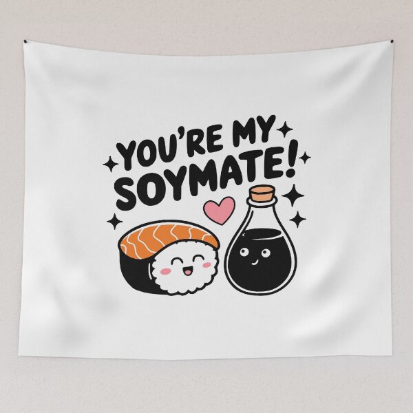 Item preview, You're My Soymate! Funny Sushi And Soysauce Pun designed and sold by PMCreative.