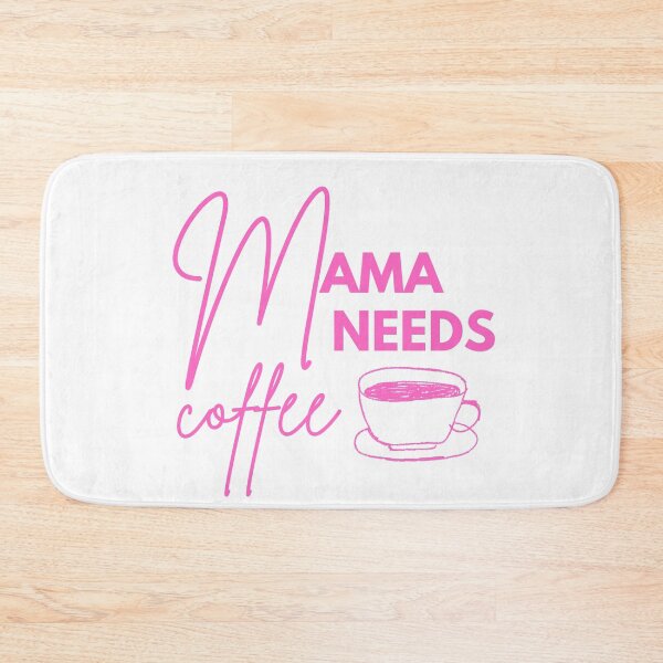 Item preview, Mama Needs Coffee designed and sold by tommywvcacher.