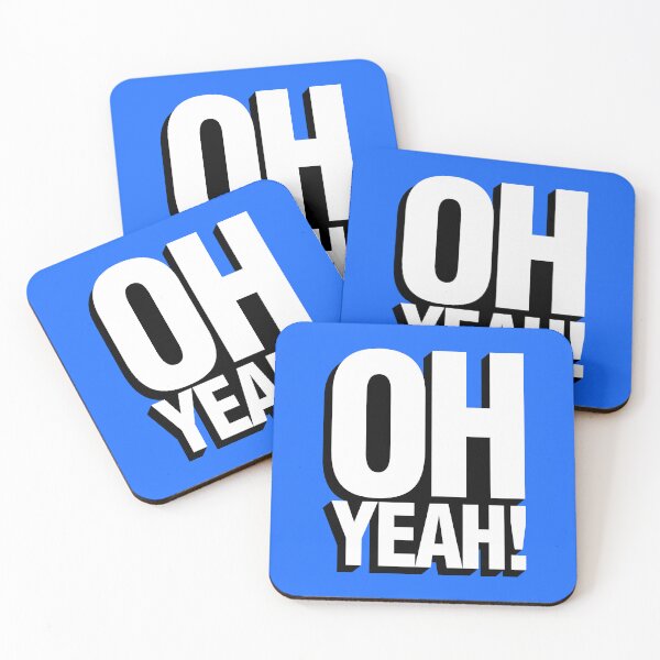 Item preview, Oh Yeah! Quote Expression designed and sold by AwesomeDistrict.