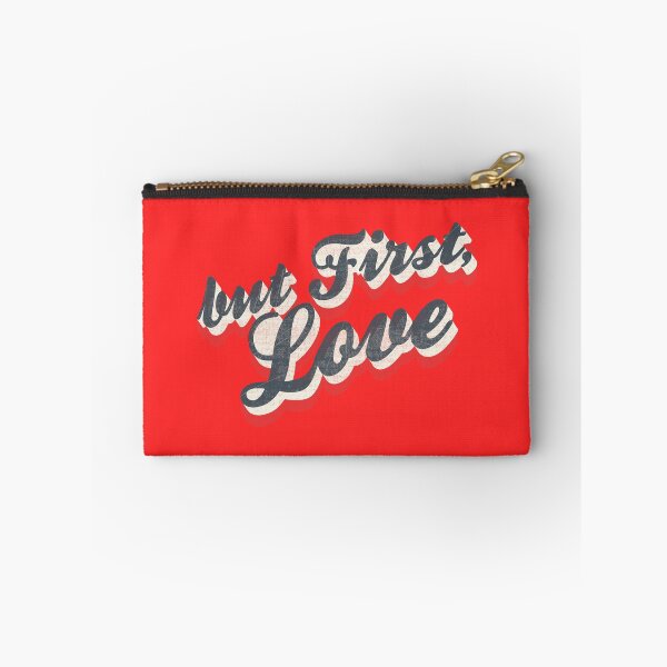 Item preview, But First, Love designed and sold by AwesomeDistrict.
