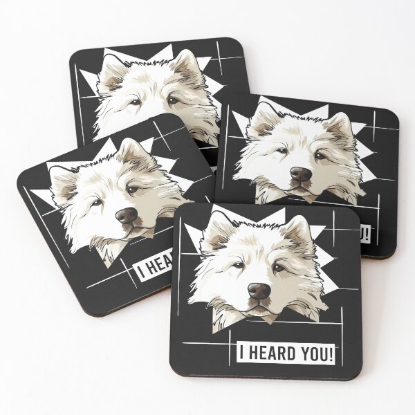 Item preview, Funny Samoyed Saying I Heard You designed and sold by whyitsme.