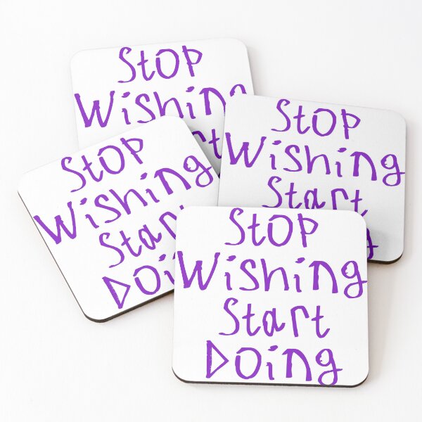 Item preview, Stop Wishing Start Doing designed and sold by kinpirks.