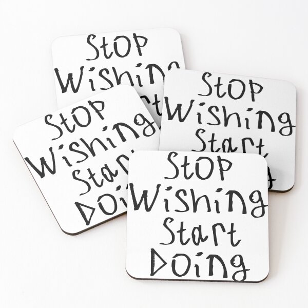 Item preview, Stop Wishing Start Doing designed and sold by kinpirks.